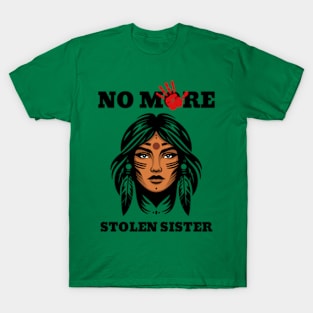 No More Stolen Sister T-Shirt